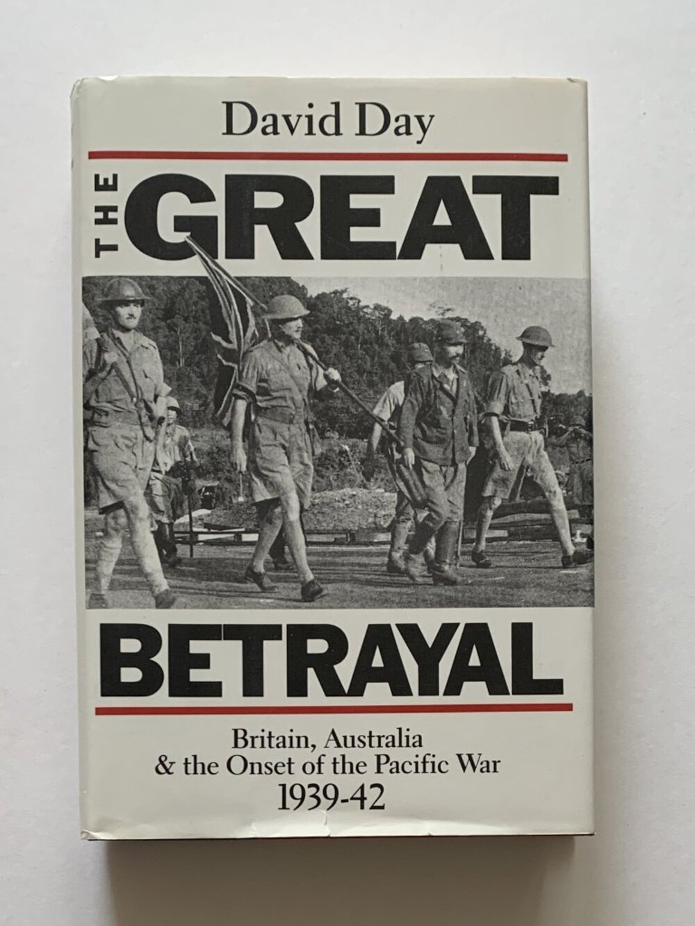 The Great Betrayal by David Day (First Edition, HC DJ, 1989) Britain & Australia